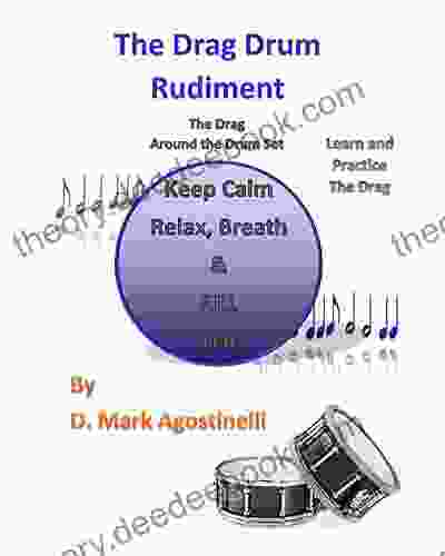 The Drag Drum Rudiment : The Drag Around The Drum Set (Drum Rudiments)