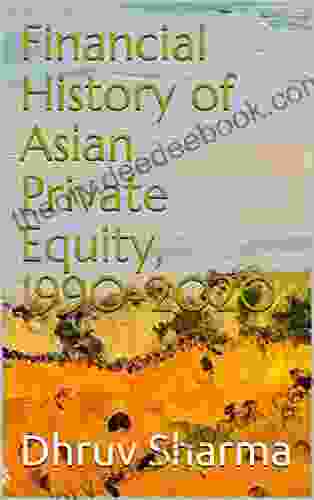 Financial History Of Asian Private Equity 1990 2024