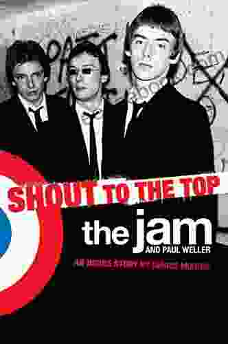 The Jam Paul Weller: Shout To The Top