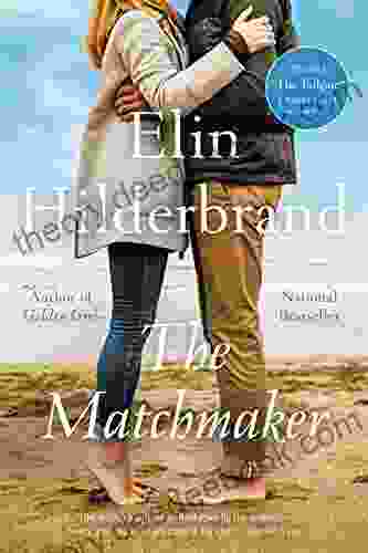 The Matchmaker: A Novel Elin Hilderbrand