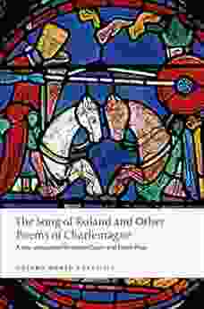 The Song Of Roland And Other Poems Of Charlemagne (Oxford World S Classics)
