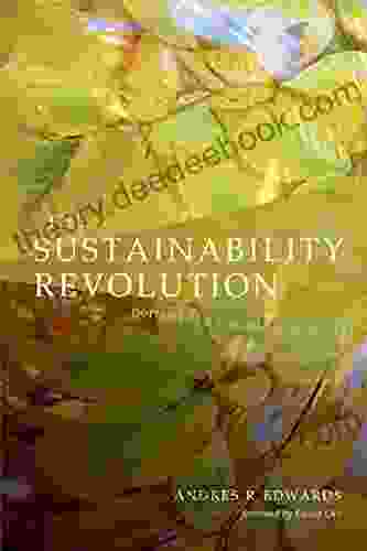 The Sustainability Revolution: Portrait Of A Paradigm Shift