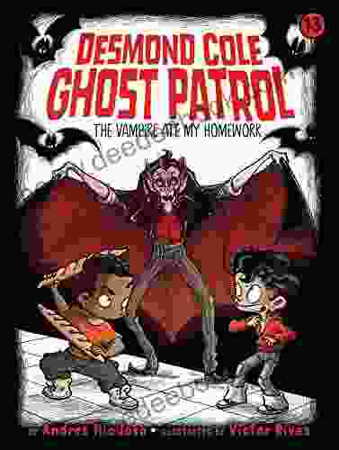 The Vampire Ate My Homework (Desmond Cole Ghost Patrol 13)