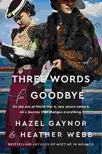 Three Words For Goodbye: A Novel