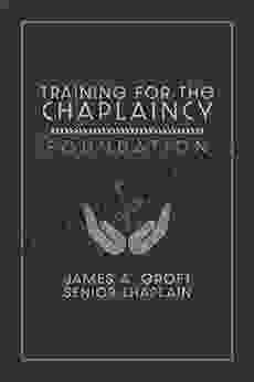 Training For The Chaplaincy: Foundation: Basic Manual