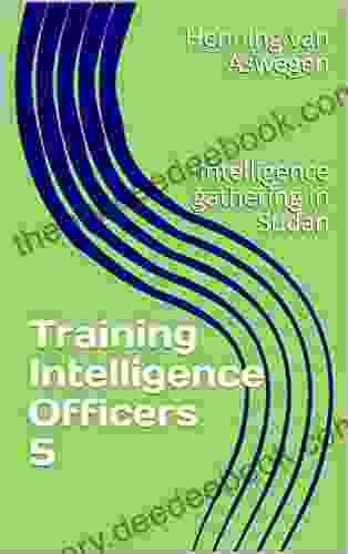 Training Intelligence Officers 5: Intelligence Gathering In Sudan