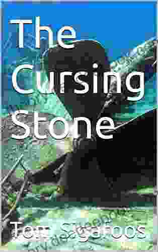 The Cursing Stone Tom Sigafoos