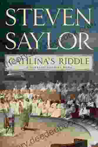 Catilina S Riddle: A Novel Of Ancient Rome (The Roma Sub Rosa 3)