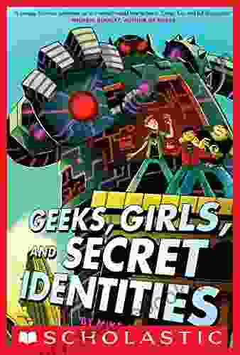 Geeks Girls And Secret Identities