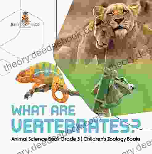 What Are Vertebrates? Animal Science Grade 3 Children S Zoology
