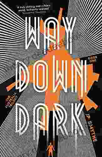 Way Down Dark: Australia 1 (The Australia Trilogy)