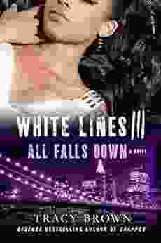 White Lines III: All Falls Down: A Novel
