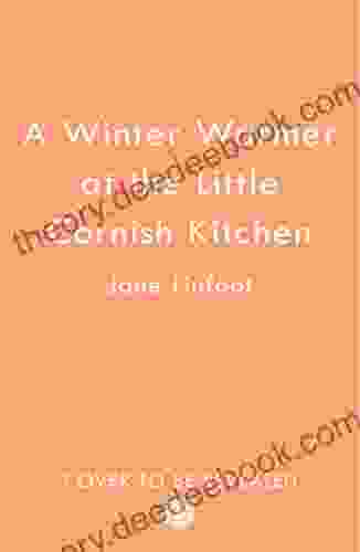 A Winter Warmer At The Little Cornish Kitchen (The Little Cornish Kitchen 3)