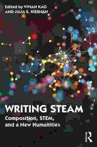 Writing STEAM: Composition STEM And A New Humanities